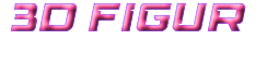  3d FIGUR
