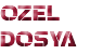 OZEL DOSYA