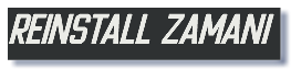 REINSTALL ZAMANI